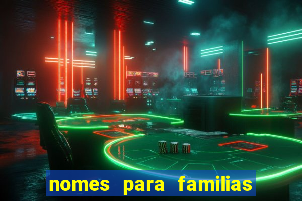 nomes para familias em jogos